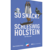 So snackt  Schleswig-Holstein
