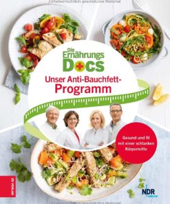 Die Ernährungs Docs - Unser Anti-Bauchfett-Programm