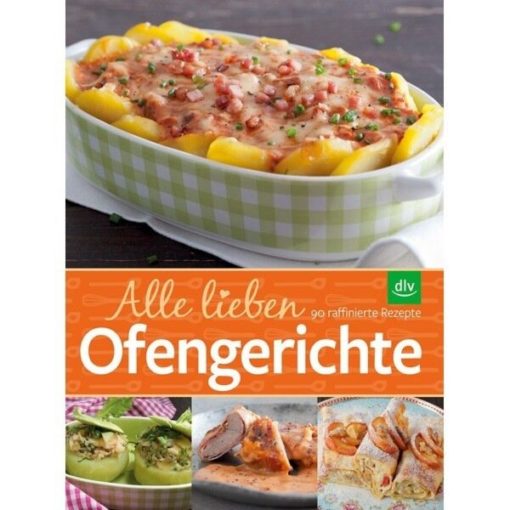 Alle lieben Ofengerichte