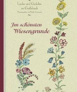 Im schönsten Wiesengrunde: Lieder und Gedichte im Großdruck