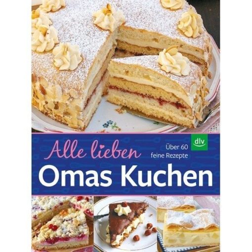 Alle lieben Omas Kuchen