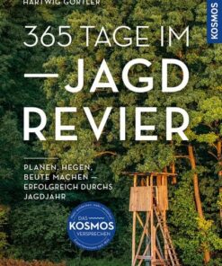 365 Tage im Jagdrevier