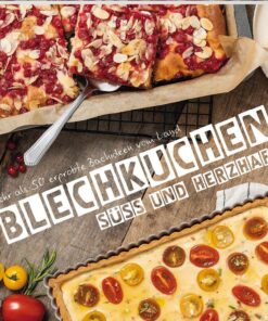Blechkuchen, süß & herzhaft