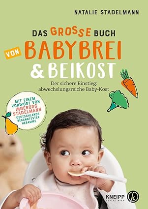 Das große Buch Babybrei und Beikost