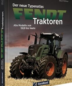 Der neue Typenatlas FENDT- Traktoren