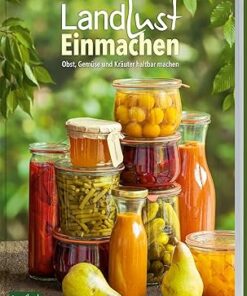 Landlust Einmachen