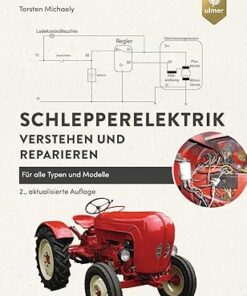 Schlepperelektrik verstehen und reparieren