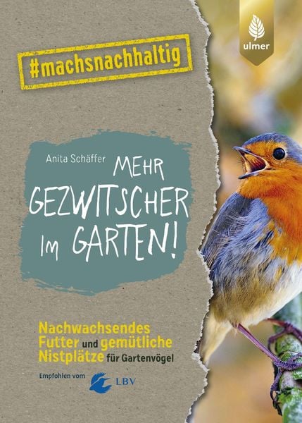 Mehr Gezwitscher im Garten