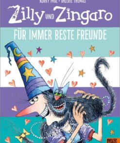 Zilly und Zingaro - Für immer beste Freunde
