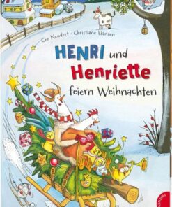 Henri und Henriette feiern Weihnachten
