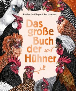 Das große Buch der Hühner